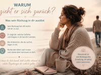 Warum zieht er sich zurück? – Was sein Rückzug in dir auslöst